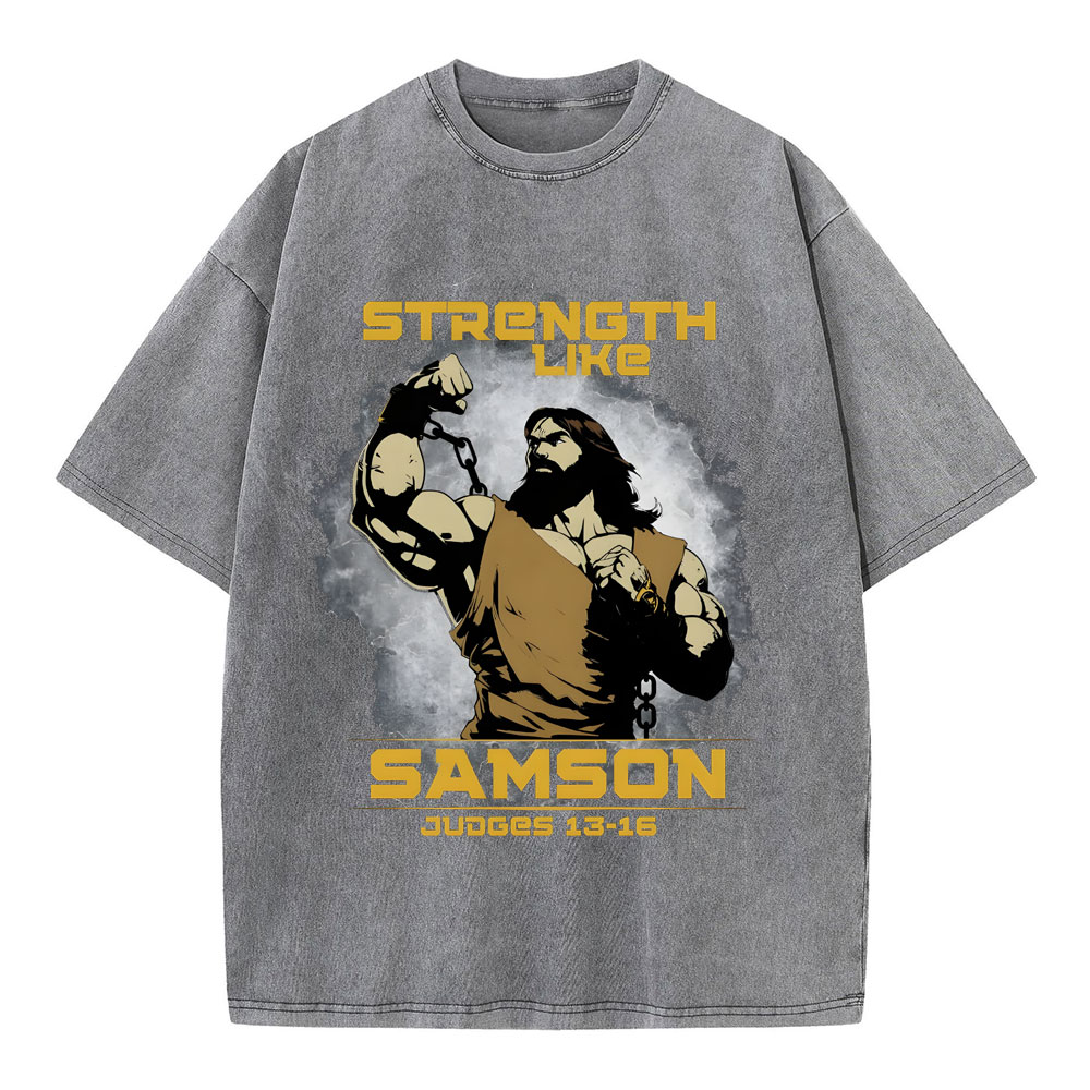 Strength Like Samson Christian Washed T-Shirt