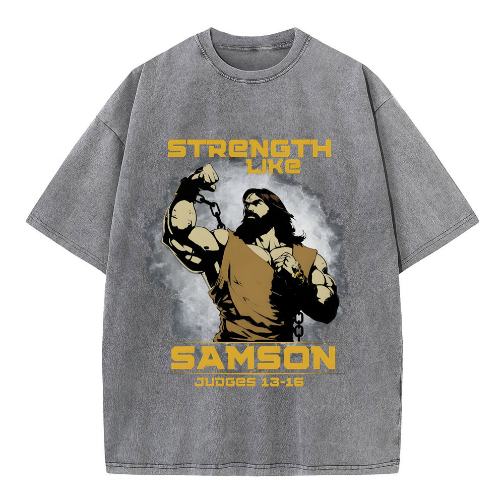 Strength Like Samson Christian Washed T-Shirt