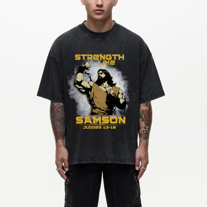 Strength Like Samson Christian Washed T-Shirt