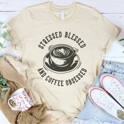 Stressed Blessed And  Coffee Obsessed Christian T-Shirt