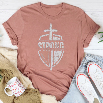 Strong And Courageous Christian T-Shirt