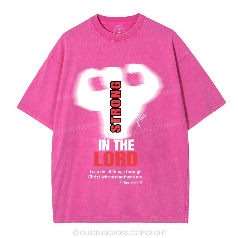 Strong In The Lord Christian Washed T-Shirt