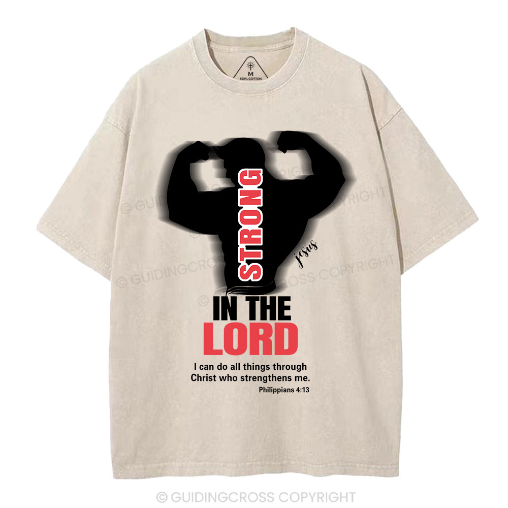 Strong In The Lord Christian Washed T-Shirt