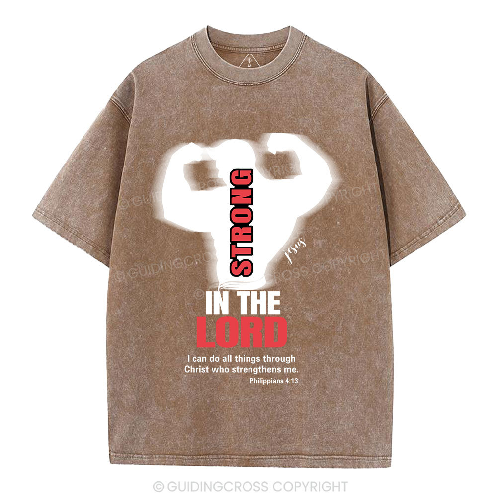 Strong In The Lord Christian Washed T-Shirt