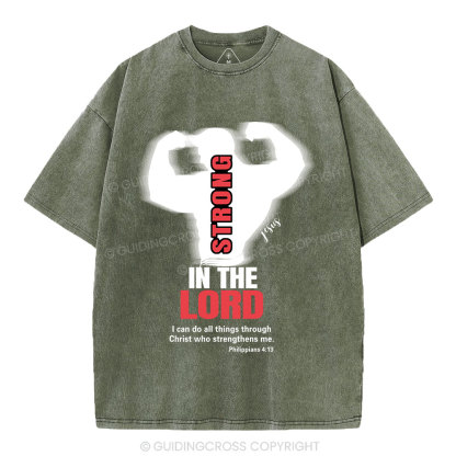 Strong In The Lord Christian Washed T-Shirt