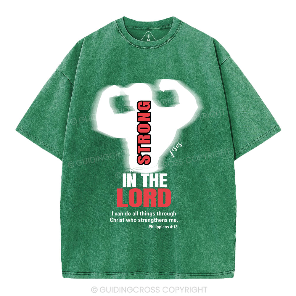 Strong In The Lord Christian Washed T-Shirt