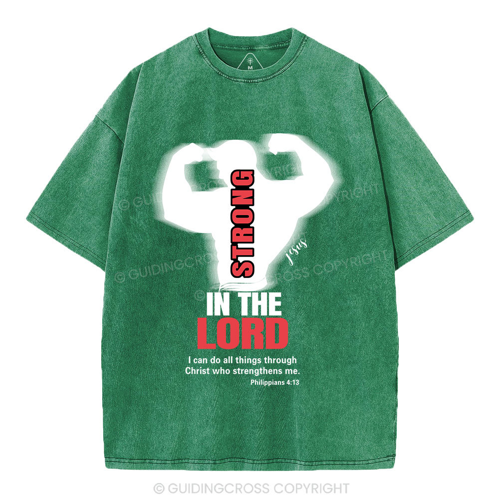Strong In The Lord Christian Washed T-Shirt