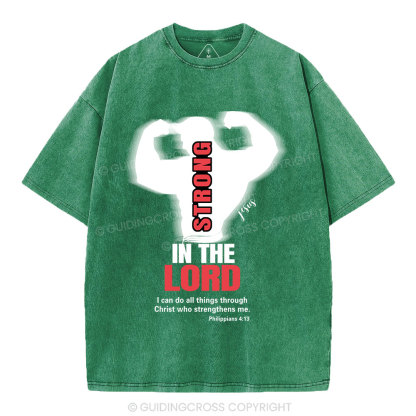 Strong In The Lord Christian Washed T-Shirt