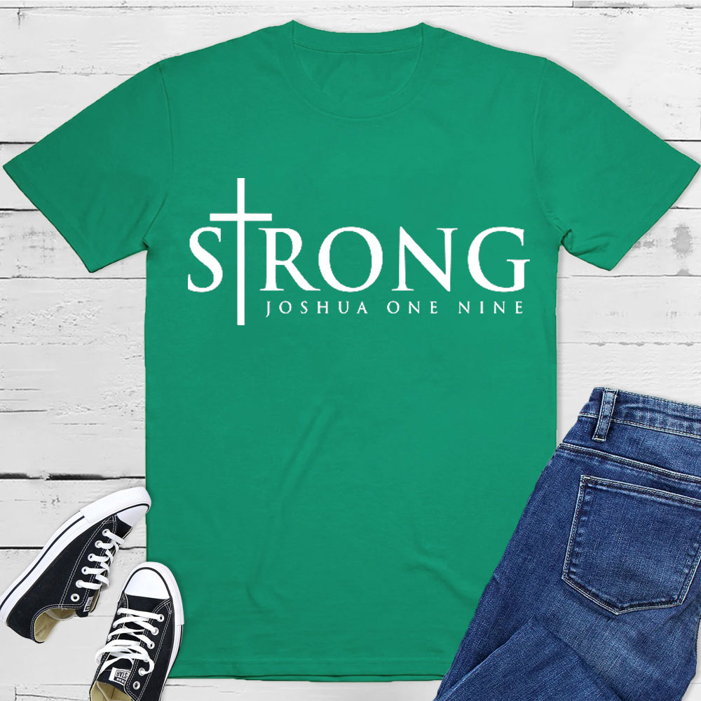 Strong Joshua One Nine Christian T-Shirt