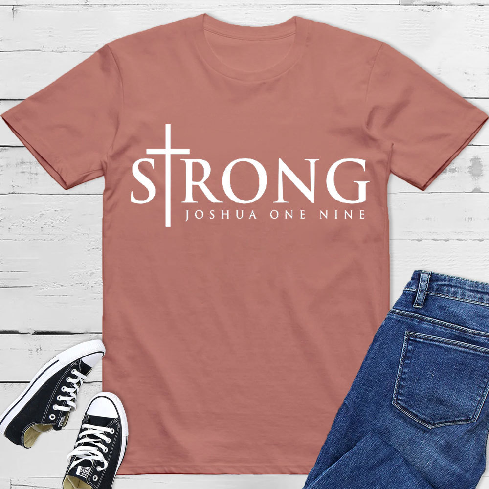 Strong Joshua One Nine Christian T-Shirt