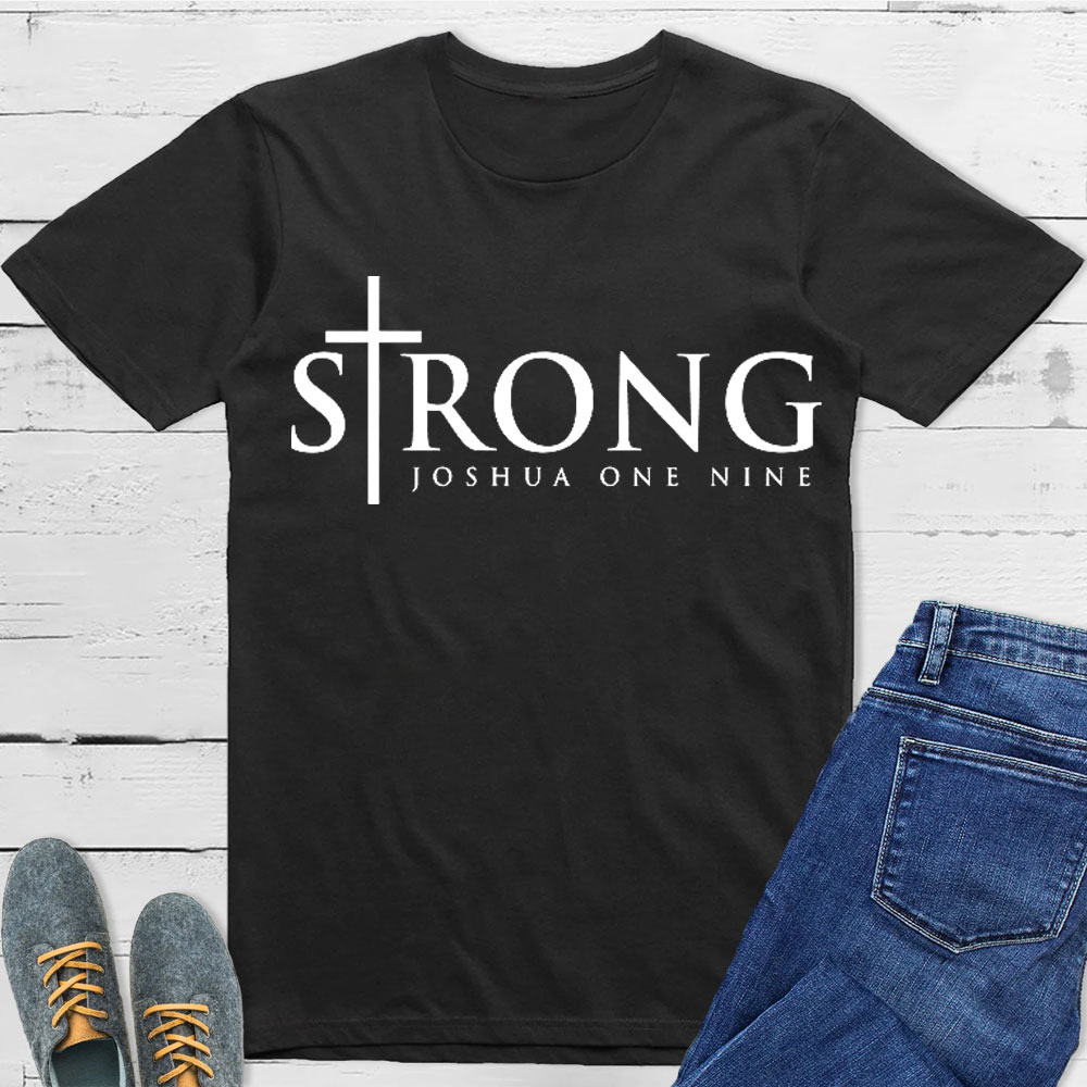 Strong Joshua One Nine Christian T-Shirt