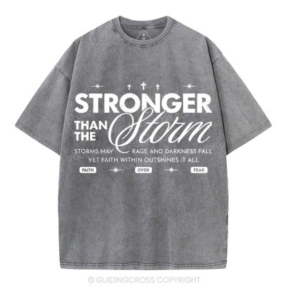 Stronger Than The Storm Christian Washed T-Shirt