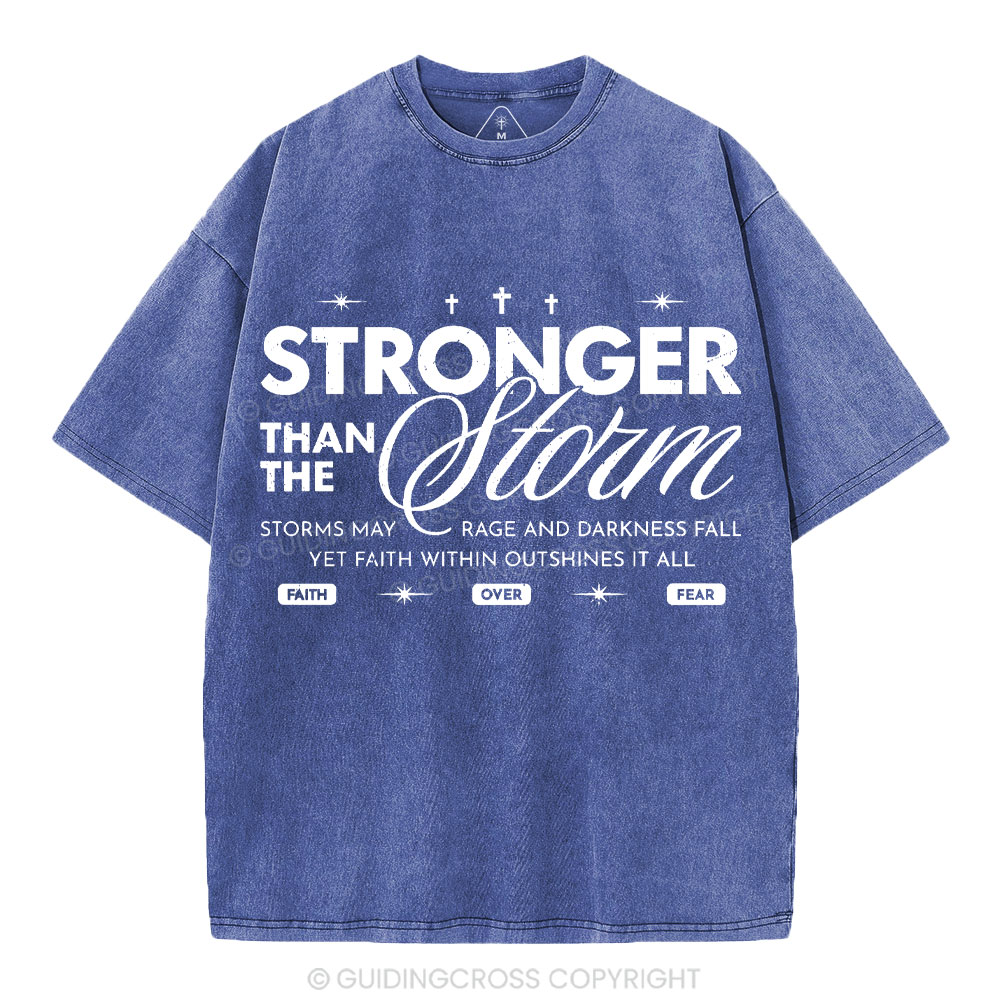 Stronger Than The Storm Christian Washed T-Shirt