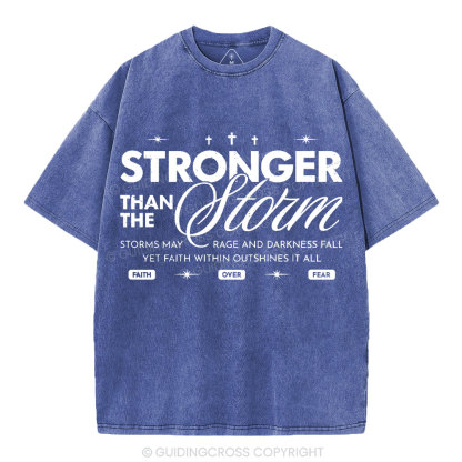 Stronger Than The Storm Christian Washed T-Shirt
