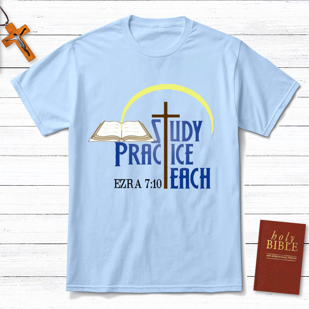 Study Practice Teach Christian T-Shirt