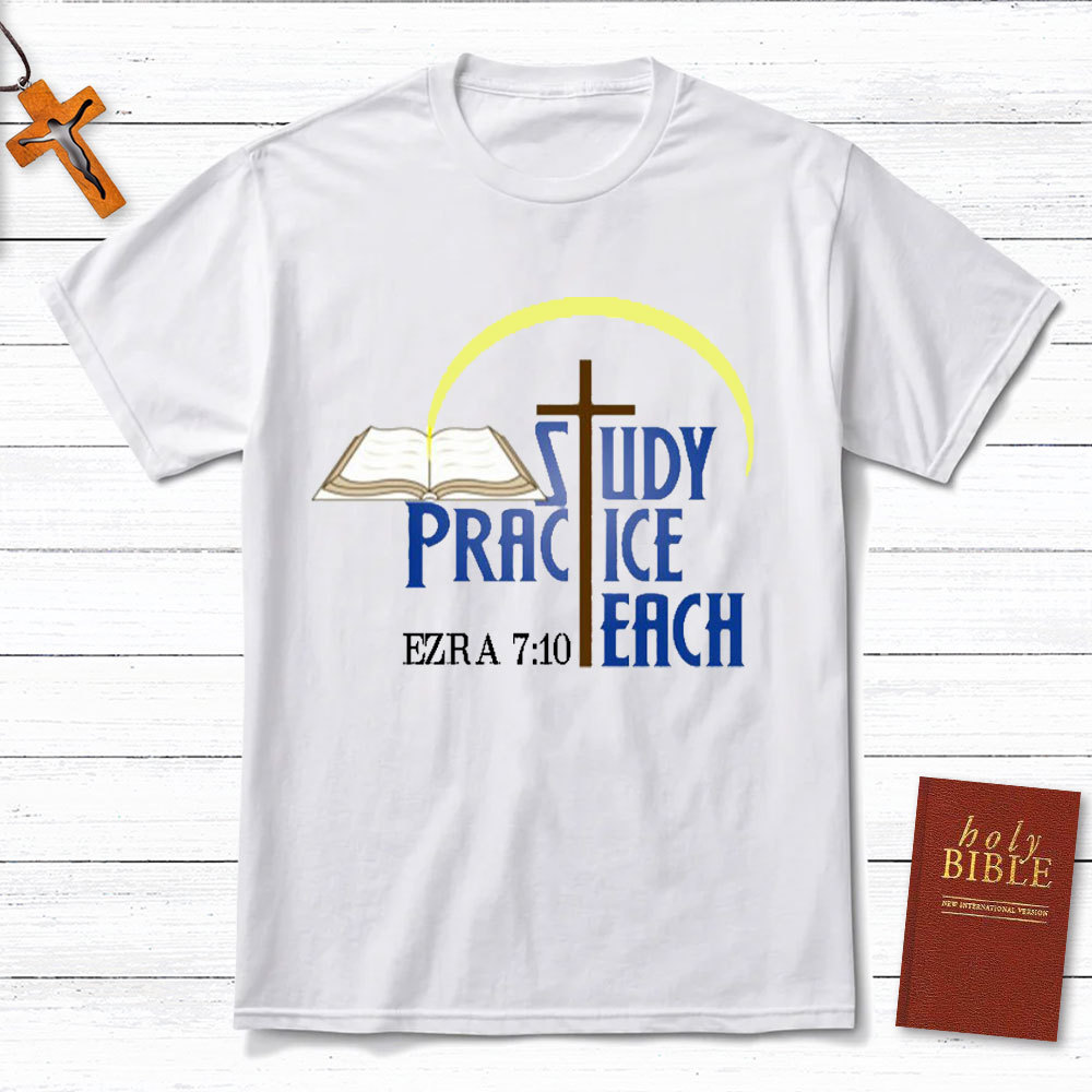 Study Practice Teach Christian T-Shirt