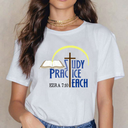 Study Practice Teach Christian T-Shirt