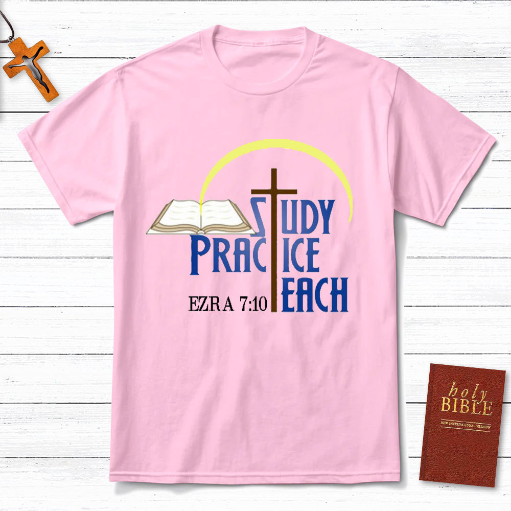 Study Practice Teach Christian T-Shirt