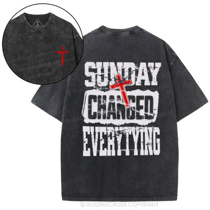 Sunday Changed Everything Christian Washed T-Shirt