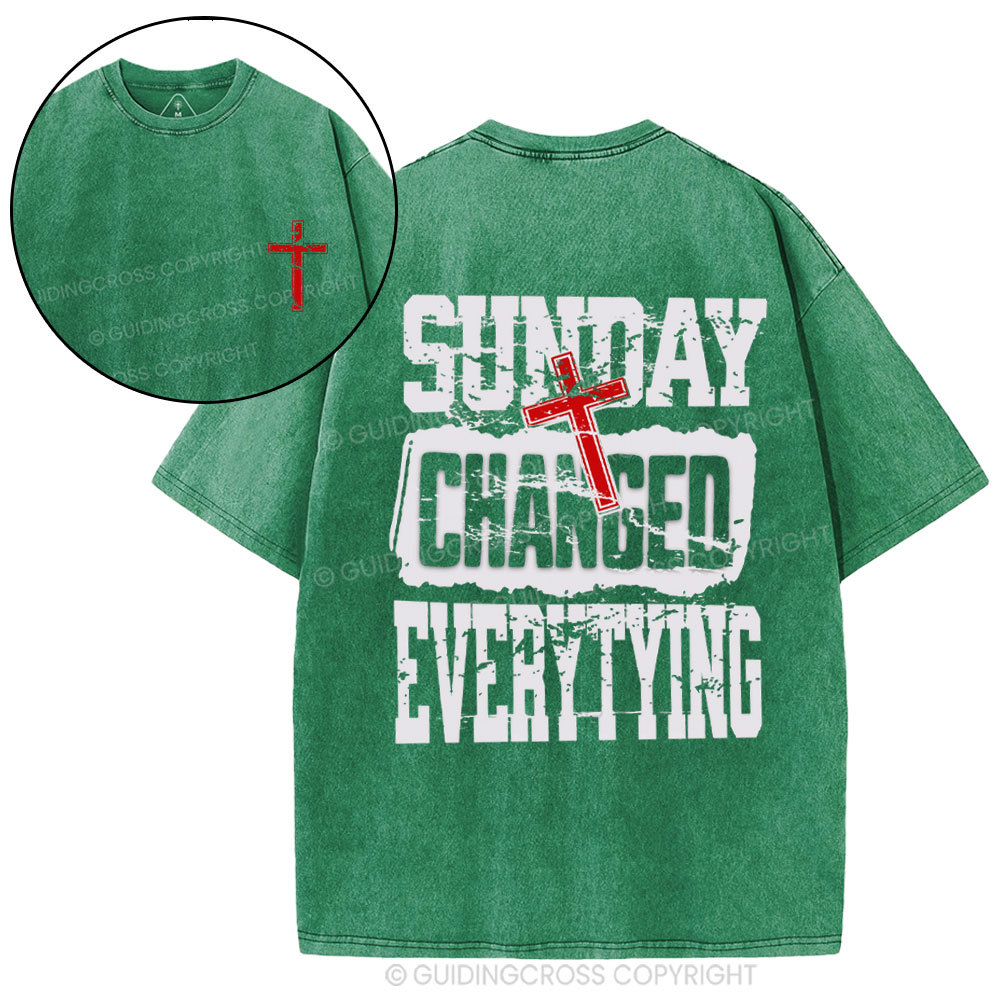 Sunday Changed Everything Christian Washed T-Shirt