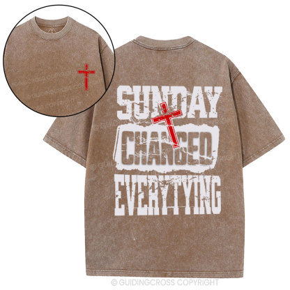 Sunday Changed Everything Christian Washed T-Shirt