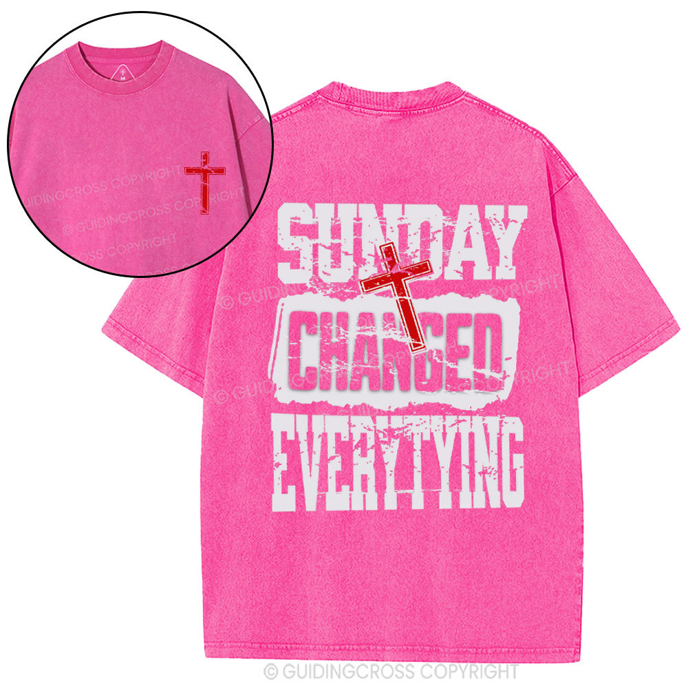 Sunday Changed Everything Christian Washed T-Shirt
