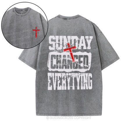 Sunday Changed Everything Christian Washed T-Shirt
