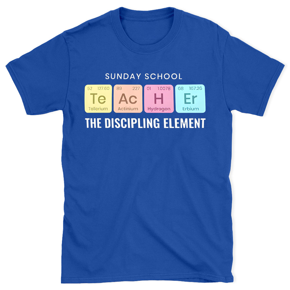 Sunday School The Discipling Element Christian T-Shirt