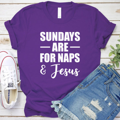 Sundays Are For Naps And Jesus Funny Christian T-Shirt