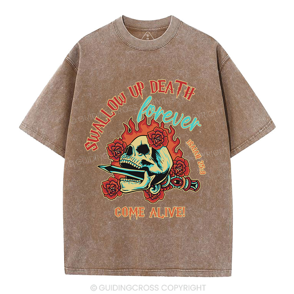 Swallow Up Death Forever Come Alive Christian Washed T-Shirt