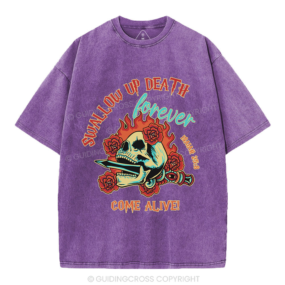 Swallow Up Death Forever Come Alive Christian Washed T-Shirt