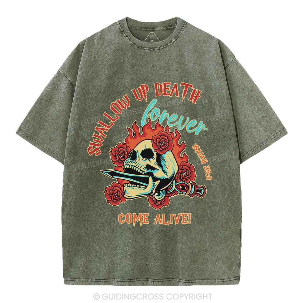 Swallow Up Death Forever Come Alive Christian Washed T-Shirt