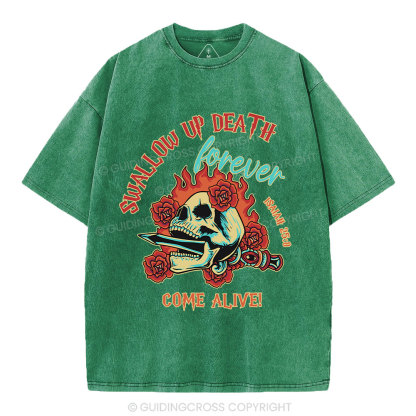 Swallow Up Death Forever Come Alive Christian Washed T-Shirt