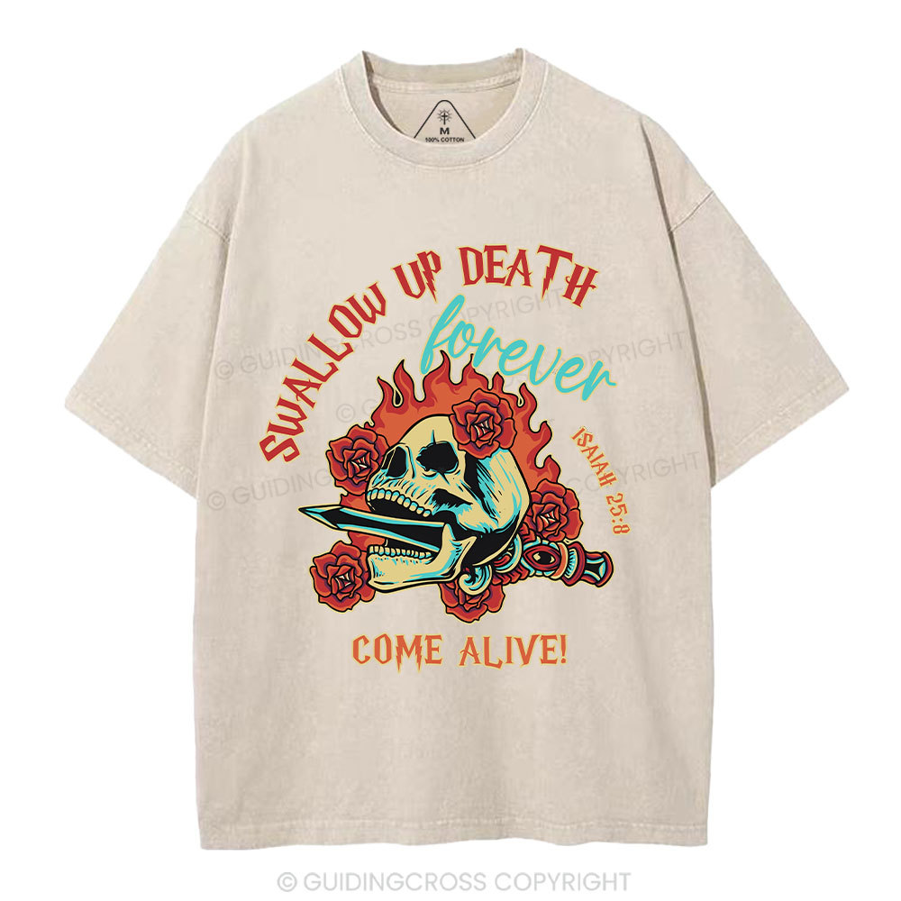 Swallow Up Death Forever Come Alive Christian Washed T-Shirt