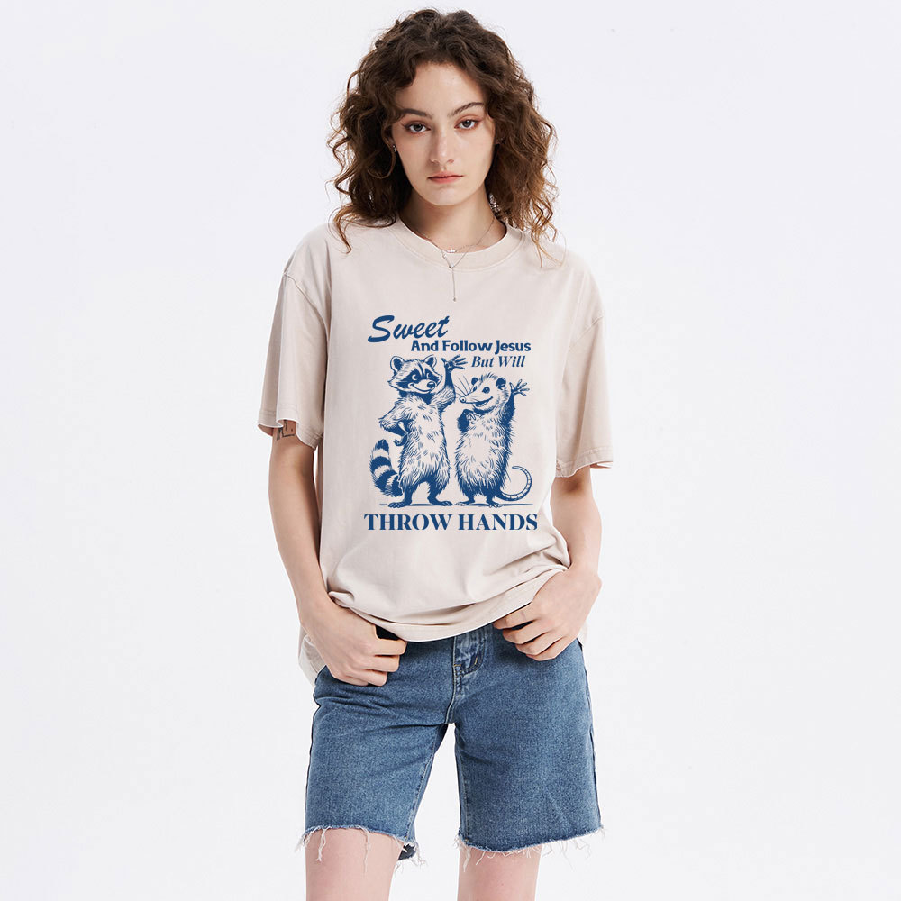 Sweet And Follow Jesus But WIll Throw Hands Christian Wahsed T-Shirt