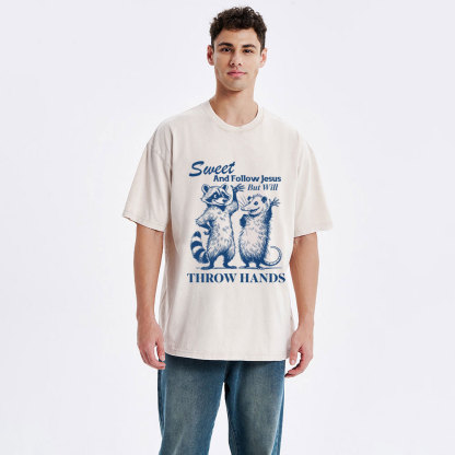 Sweet And Follow Jesus But WIll Throw Hands Christian Wahsed T-Shirt