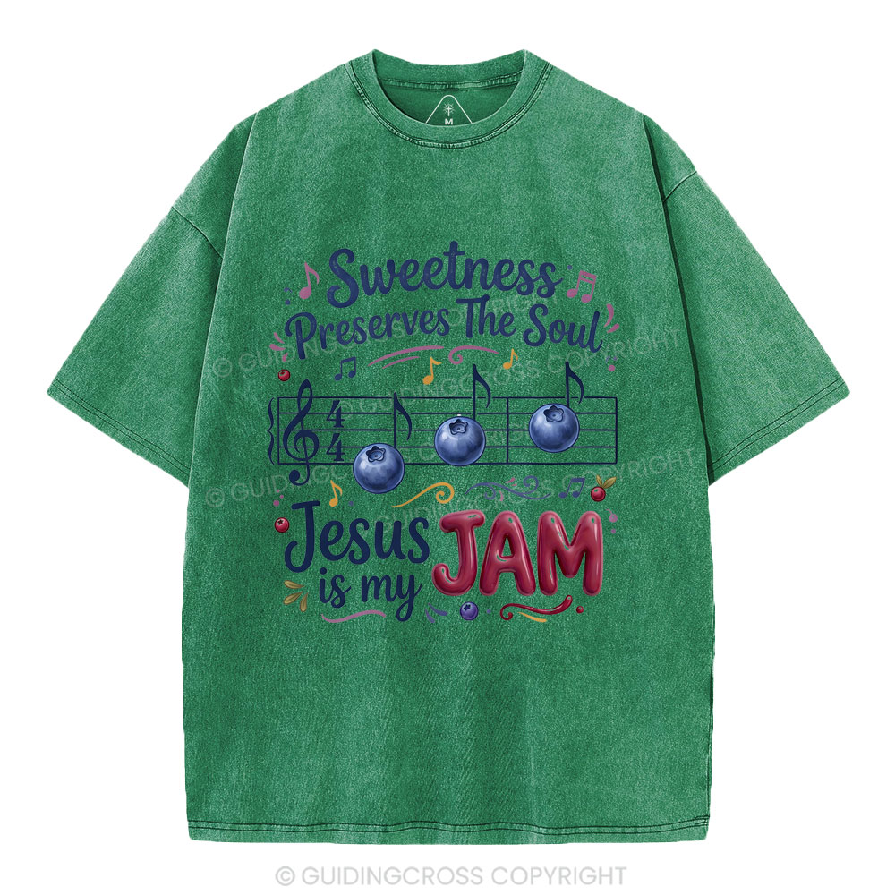 Sweetness Preserves The Soul Christian Washed T-Shirt