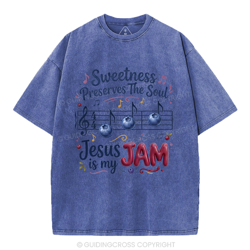 Sweetness Preserves The Soul Christian Washed T-Shirt