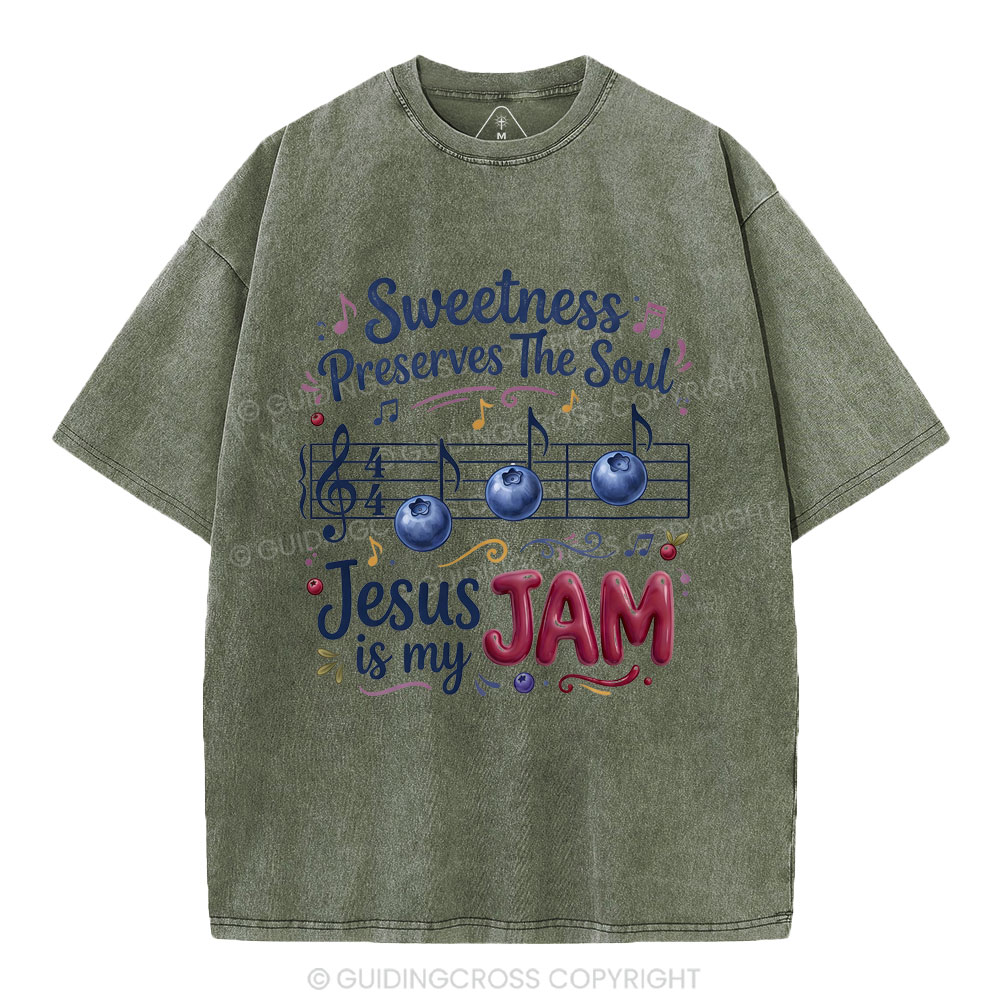 Sweetness Preserves The Soul Christian Washed T-Shirt