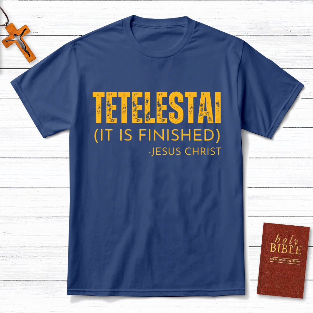 It Is Finished Christian T-Shirt