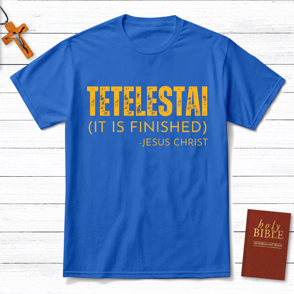 It Is Finished Christian T-Shirt