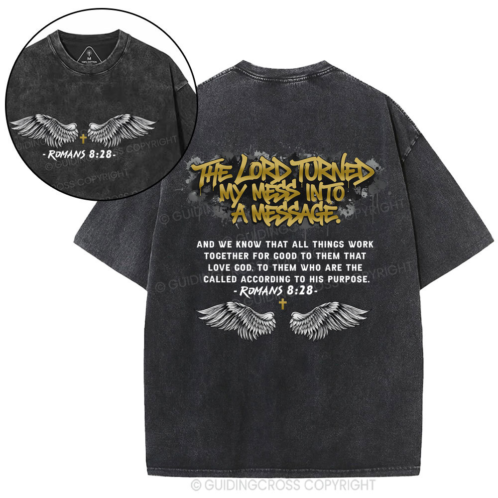 THe Lord Turned My Mess Christian Washed T-Shirt