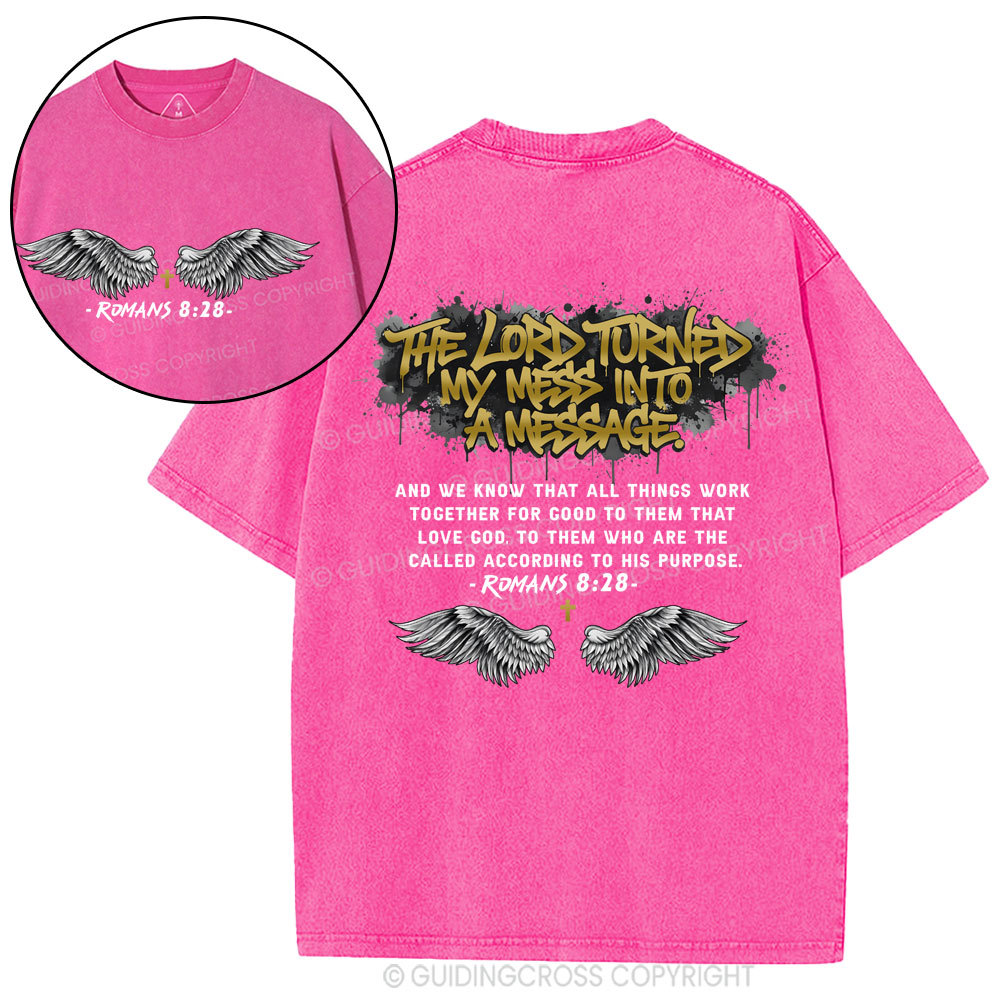 THe Lord Turned My Mess Christian Washed T-Shirt