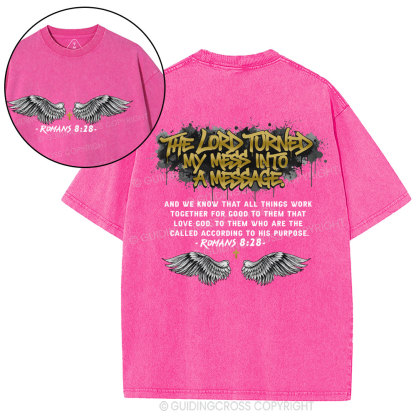 THe Lord Turned My Mess Christian Washed T-Shirt