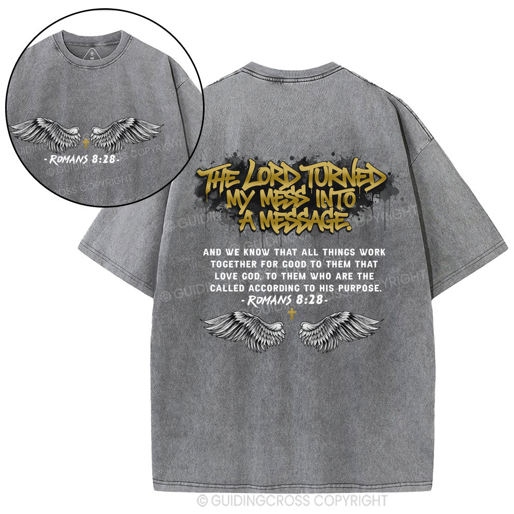 THe Lord Turned My Mess Christian Washed T-Shirt