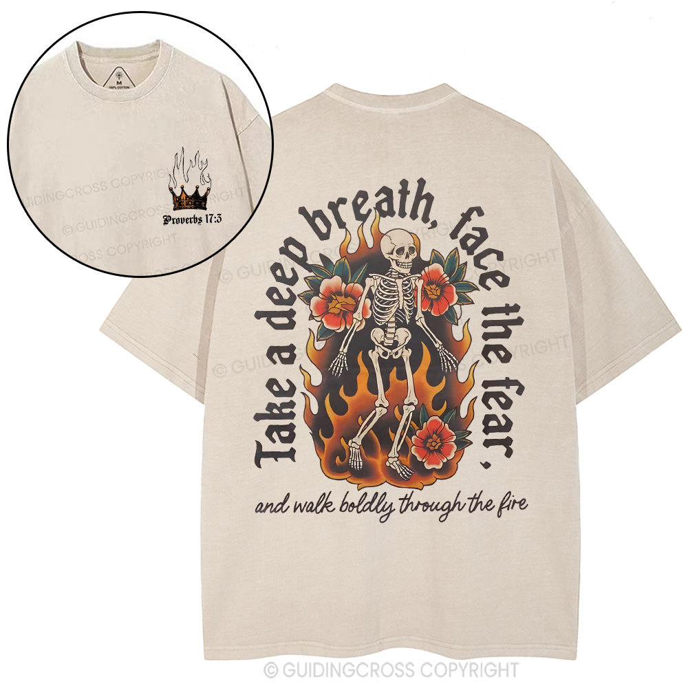 Take A Deep Breath Face The Fear Christian Washed T-Shirt
