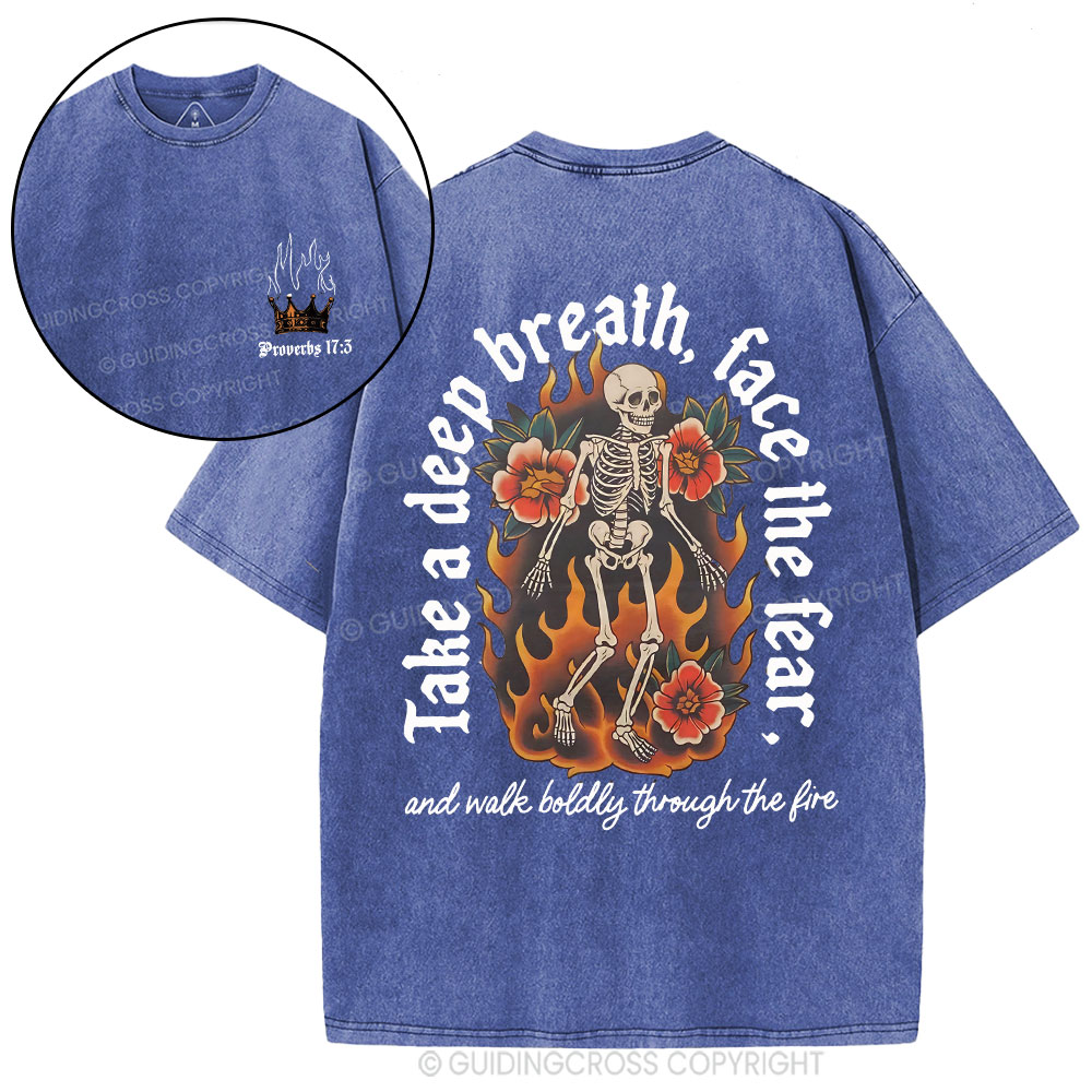 Take A Deep Breath Face The Fear Christian Washed T-Shirt