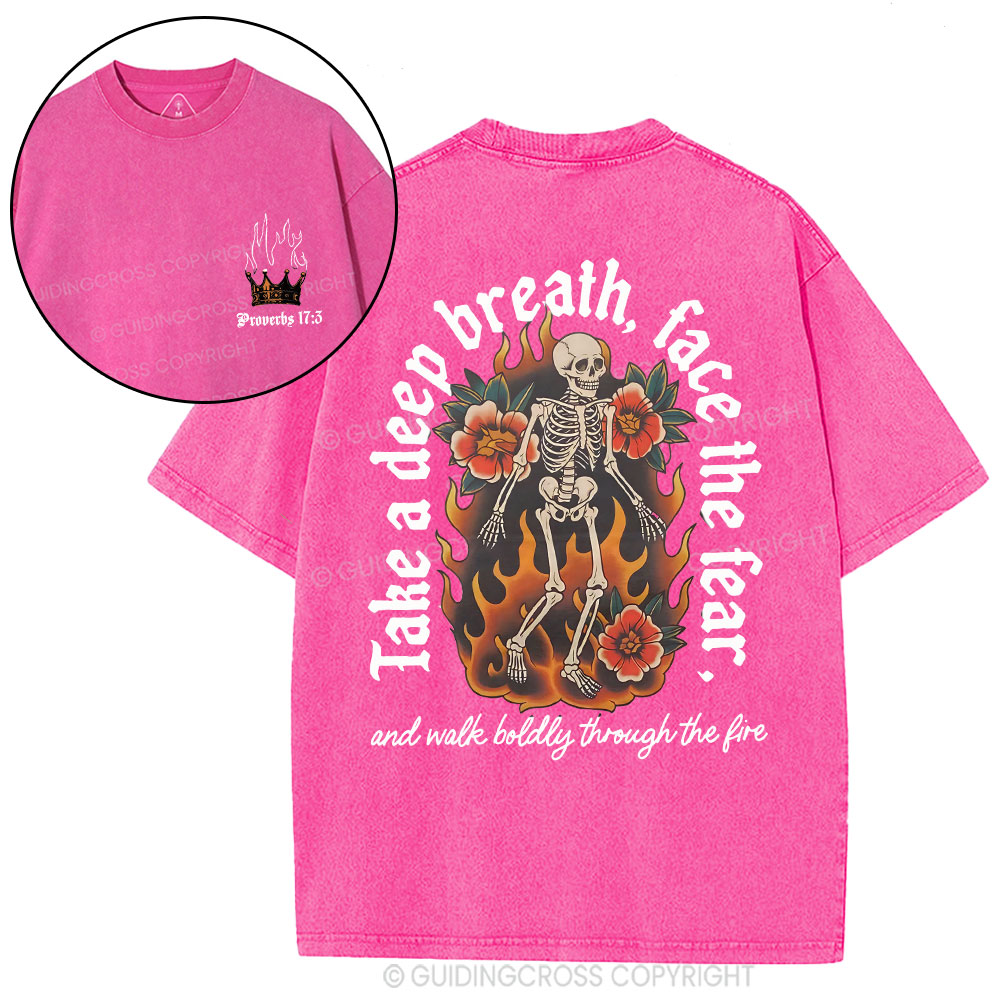 Take A Deep Breath Face The Fear Christian Washed T-Shirt