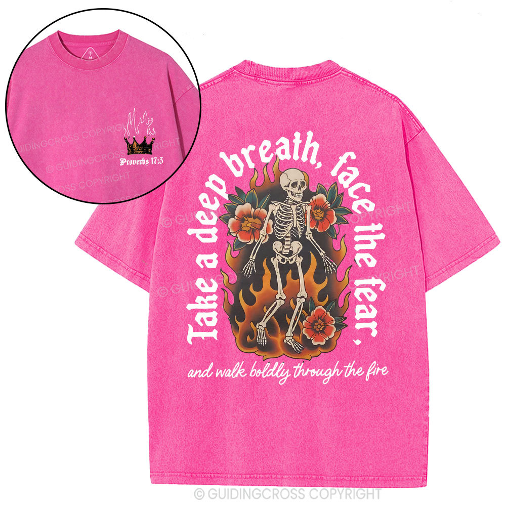 Take A Deep Breath Face The Fear Christian Washed T-Shirt