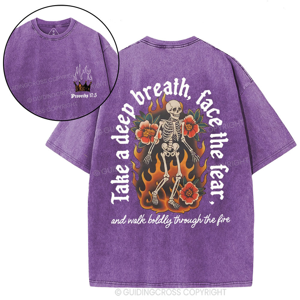Take A Deep Breath Face The Fear Christian Washed T-Shirt